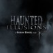 Haunted Illusions